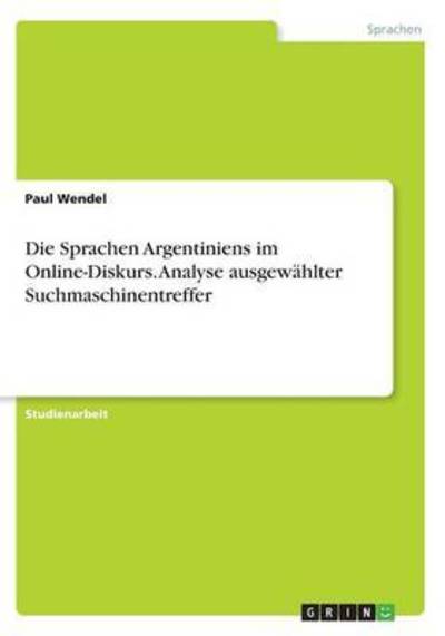 Cover for Wendel · Die Sprachen Argentiniens im Onl (Book) (2016)