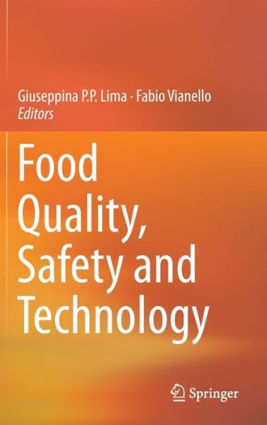 Cover for Giuseppina P P Lima · Food Quality, Safety and Technology (Hardcover Book) [2014 edition] (2013)