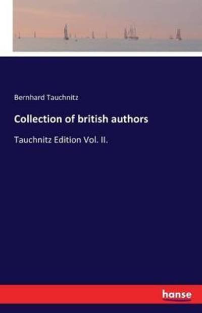 Collection of british authors - Tauchnitz - Books -  - 9783742830395 - August 10, 2016