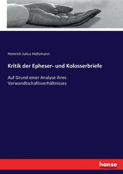 Cover for Holtzmann · Kritik der Epheser- und Kolos (Book) (2016)