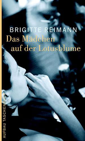 Cover for Brigitte Reimann · Das Mädchen auf der Lotosblume (Paperback Book) (2005)
