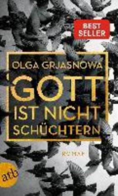 Cover for Olga Grjasnowa · Gott ist nicht schuchtern (Paperback Book) (2018)