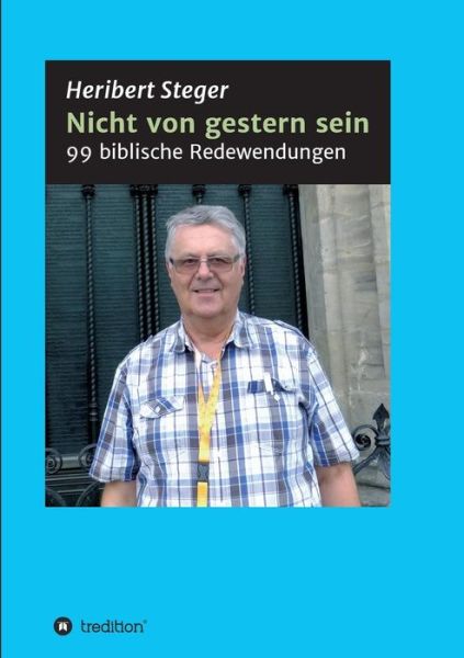 Cover for Steger · Nicht von gestern sein (Book) (2018)