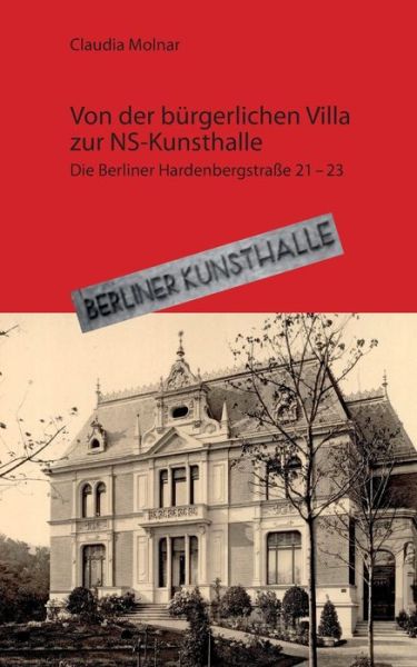 Von der bürgerlichen Villa zur N - Molnar - Books -  - 9783748180395 - November 29, 2018