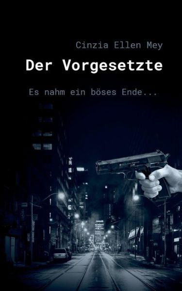 Cover for Mey · Der Vorgesetzte (Book) (2019)