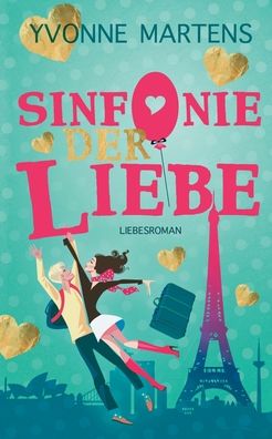 Cover for Yvonne Martens · Sinfonie der Liebe (Paperback Book) (2020)