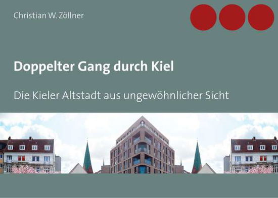 Cover for Zöllner · Doppelter Gang durch Kiel (Book)