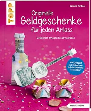 Cover for Dominik Meißner · Originelle Geldgeschenke für jeden Anlass (kreativ.kompakt) (Paperback Book) (2021)
