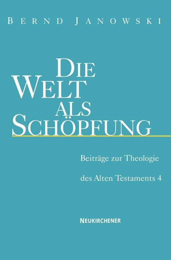 Cover for Bernd Janowski · BeitrAge zur Theologie des Alten Testaments: BeitrAge zur Theologie des Alten Testaments 4 (Paperback Book) (2008)