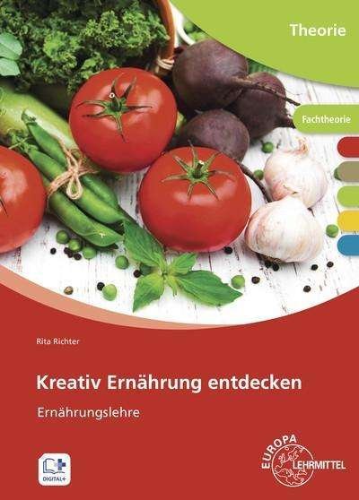 Cover for Richter · Kreativ Ernährung entdecken (Bog)