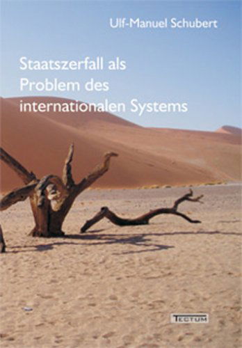 Cover for Ulf-Manuel Schubert · Staatszerfall als Problem des internationalen Systems (Paperback Book) [German edition] (2011)