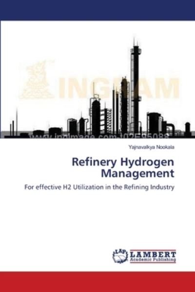 Cover for Nookala · Refinery Hydrogen Management (Bok) (2012)