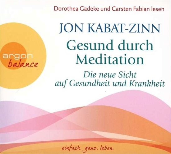 Cover for Kabat-Zinn · Gesund durch Meditation, (Book)