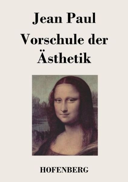 Cover for Jean Paul · Vorschule Der Asthetik (Taschenbuch) (2016)