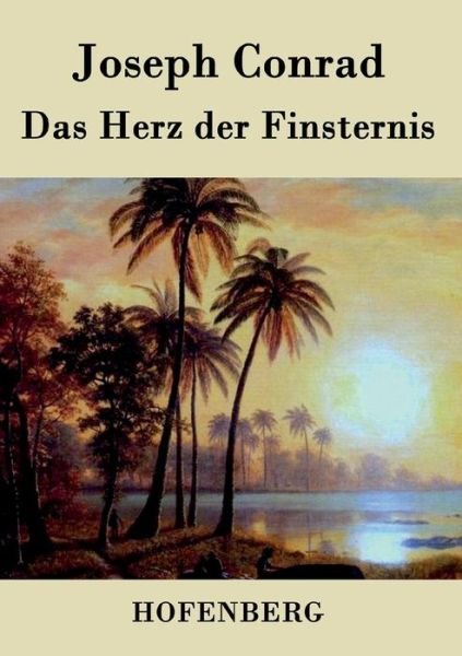 Das Herz Der Finsternis - Joseph Conrad - Books - Hofenberg - 9783843021395 - January 23, 2015