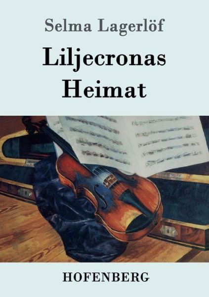 Cover for Selma Lagerloef · Liljecronas Heimat (Pocketbok) (2019)