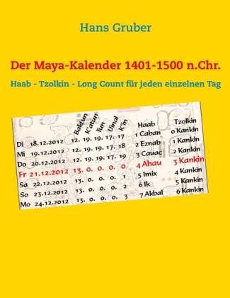 Cover for Gruber · Der Maya-Kalender 1401-1500 n.Ch (Book)