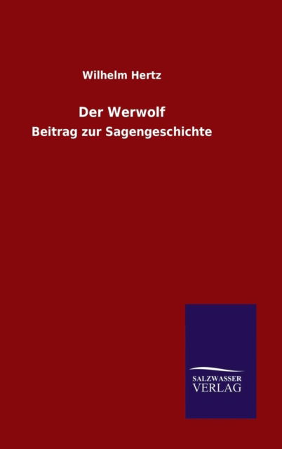 Cover for Wilhelm Hertz · Der Werwolf (Hardcover Book) (2015)