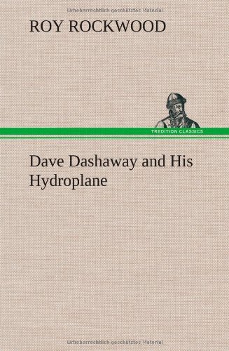 Cover for Roy Rockwood · Dave Dashaway and His Hydroplane (Inbunden Bok) (2012)