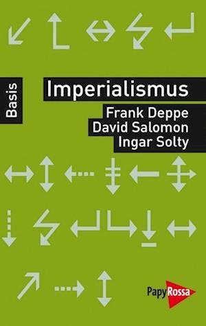 Imperialismus - Frank Deppe - Książki - Papyrossa Verlags GmbH + - 9783894384395 - 1 marca 2011