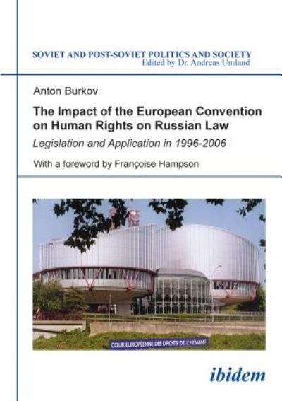 Cover for Anton Burkov · The Impact of the European Convention on Human R - Legislation and Application in 1996-2006 (Paperback Book) (2021)