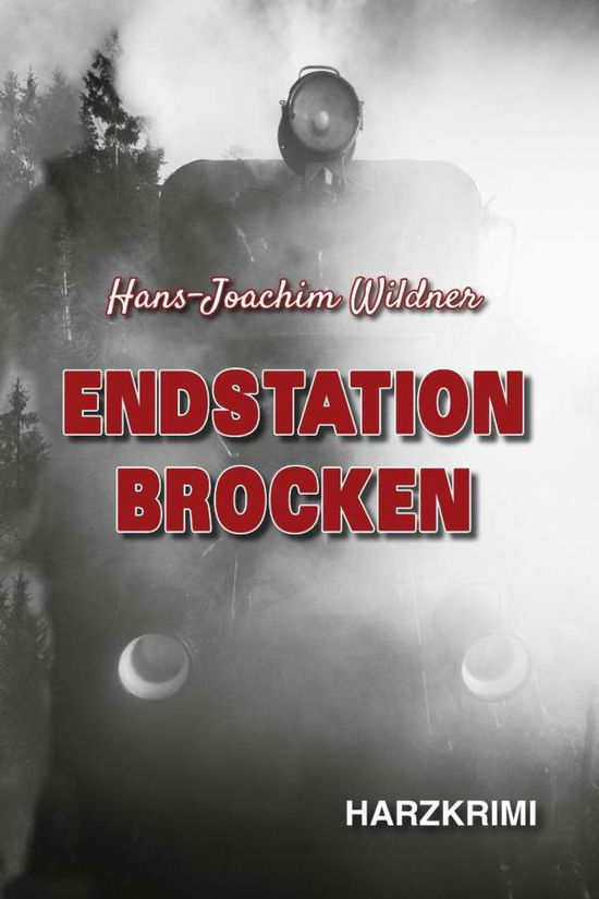 Cover for Wildner · Endstation Brocken (Book)