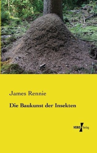 Cover for James Rennie · Die Baukunst Der Insekten (Paperback Book) [German edition] (2019)