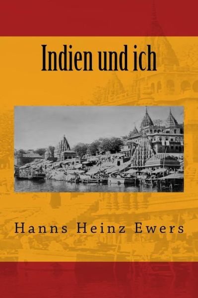 Cover for Hanns Heinz Ewers · Indien und ich (Paperback Book) (2015)