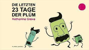 Cover for Greve · Die letzten 23 Tage der Plüm (Buch)