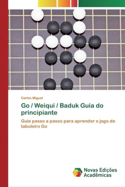 Cover for Miguel · Go / Weiqui / Baduk Guia do prin (Bok) (2020)