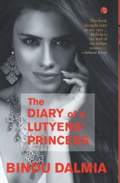 Cover for Bindu Dalmia · The Dairy of a Lutyens' Princess (Hardcover Book) (2016)