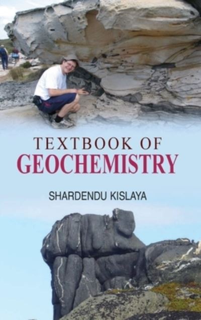 Cover for Shardendu Kislaya · Textbook of Geochemistry (Inbunden Bok) (2011)