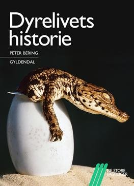 Cover for Peter Bering · De store fagbøger: Dyrelivets historie (Sewn Spine Book) [1. Painos] (2012)