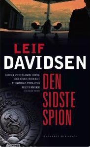 Cover for Leif Davidsen · Den sidste spion (Inbunden Bok) [6:e utgåva] (2010)