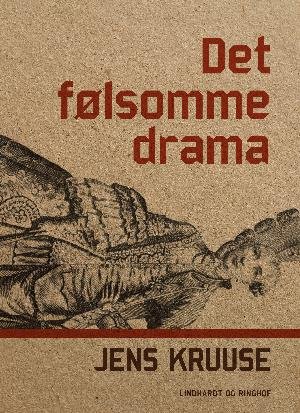 Cover for Jens Kruuse · Det følsomme drama (Sewn Spine Book) [1.º edición] (2018)