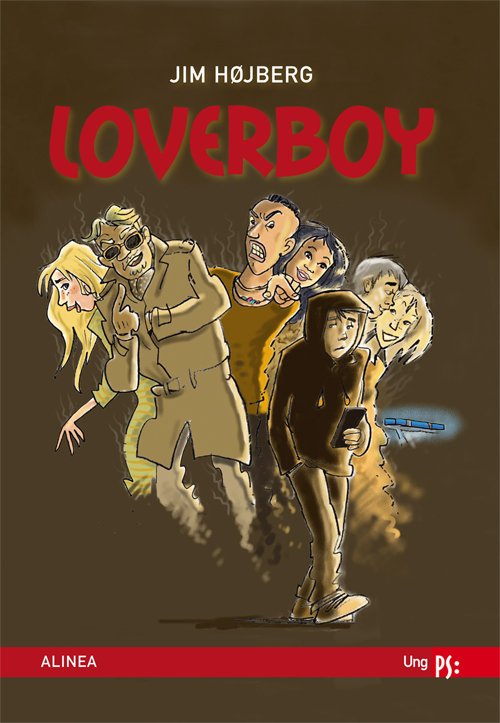 Cover for Jim Højberg · PS: Ung PS, Loverboy (Gebundesens Buch) [1. Ausgabe] (2011)