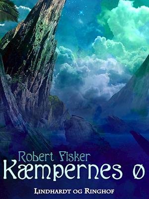 Cover for Robert Fisker · Kæmpernes ø (Sewn Spine Book) [1. Painos] (2023)