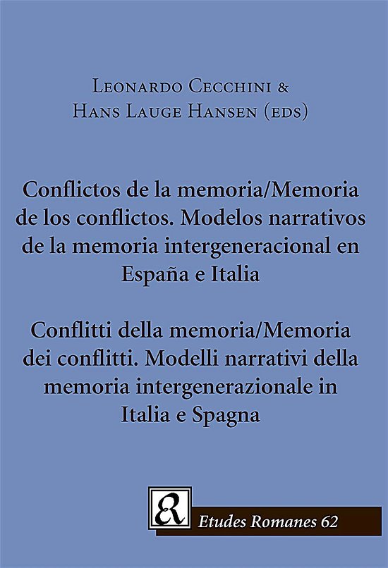 Cover for Leonardo Cecchini &amp; Hans Lauge Hansen (red.) · Etudes Romanes 62: Conflictos de la memoria / Memoria de los conflictos / Conflitti della memoria / Memoria dei conflitti (Sewn Spine Book) [1º edição] (2015)