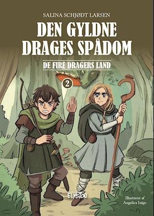 Cover for Salina Schjødt Larsen · De fire dragers land: Den gyldne drages spådom (Hardcover Book) [1º edição] (2021)