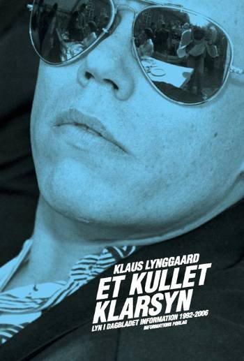 Cover for Klaus Lynggaard · Et kullet klarsyn (Heftet bok) [1. utgave] (2006)