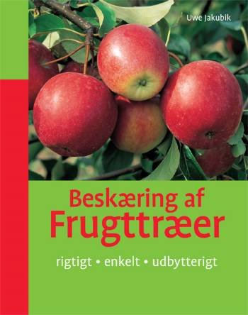 Cover for Uwe Jakubik · Beskæring af frugttræer (Paperback Book) [1th edição] [Paperback] (2008)
