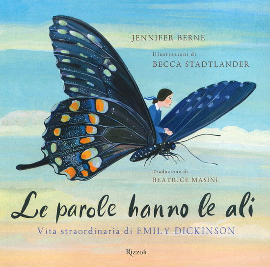 Cover for Jennifer Berne · Le Parole Hanno Le Ali. Vita Straordinaria Di Emily Dickinson. Ediz. A Colori (Bok)