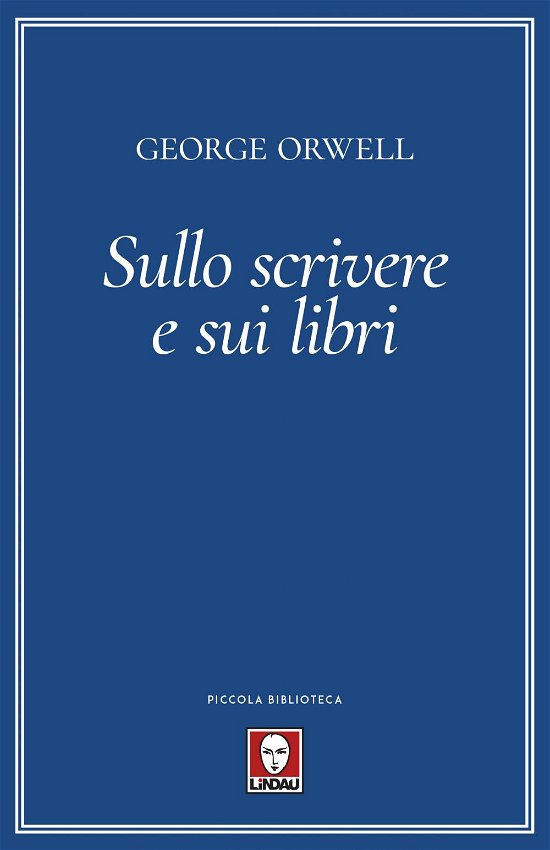 Cover for George Orwell · Sullo Scrivere E Sui Libri (Book)
