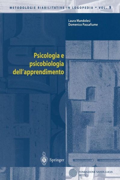 Cover for Laura Mandolesi · Psicologia E Psicobiologia Dell'apprendimento - Metodologie Riabilitative in Logopedia (Pocketbok) [2004 edition] (2003)