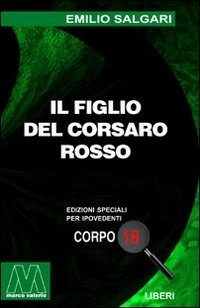 Cover for Emilio Salgari · Il Figlio Del Corsaro Rosso. Ediz. Per Ipovedenti (Book)