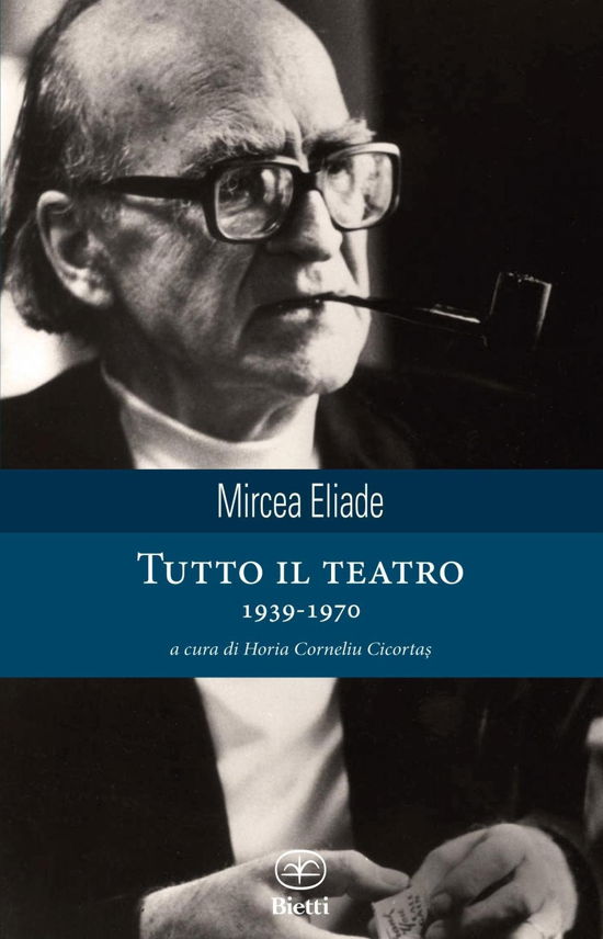 Cover for Mircea Eliade · Tutto Il Teatro 1939-1970 (Book)