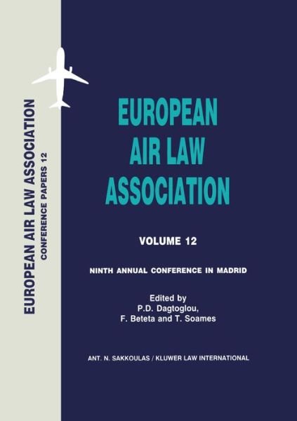 P.D. Dagtoglou · European Air Law Association: Ninth Annual Conference In Madrid (Hardcover Book) (1999)