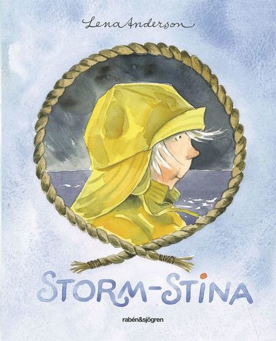 Storm-Stina - Lena Anderson - Książki - Rabén & Sjögren - 9789129699395 - 27 kwietnia 2016