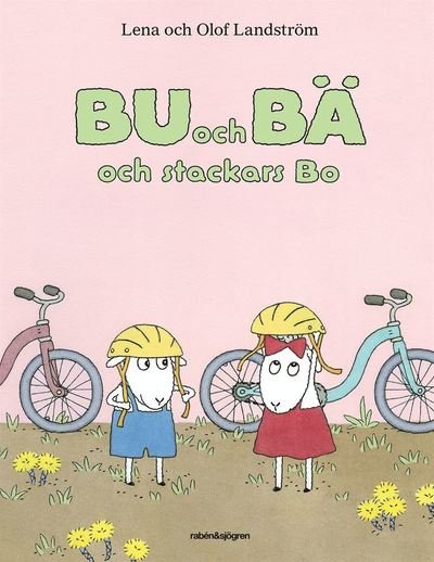 Cover for Olof Landström · Bu och Bä: Bu och Bä och stackars Bo (Gebundesens Buch) (2021)