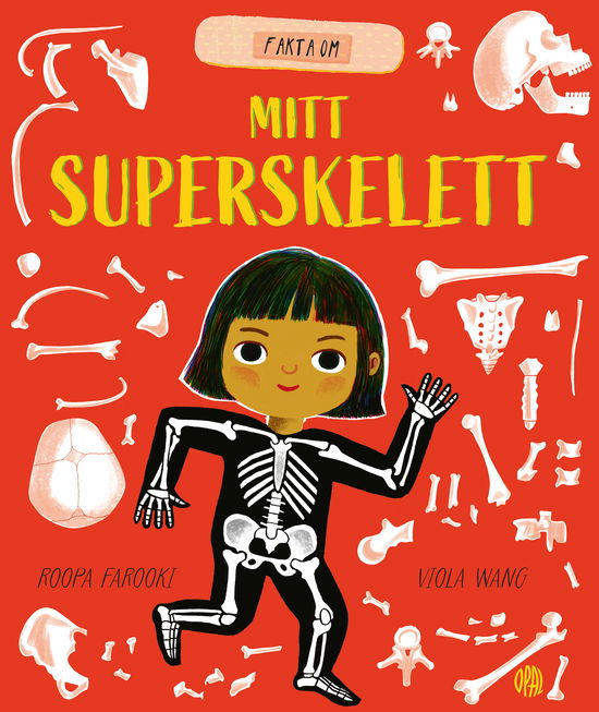 Roopa Farooki · Mitt superskelett (Bound Book) (2024)